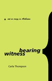 Bearing Witness by Carla Thompson