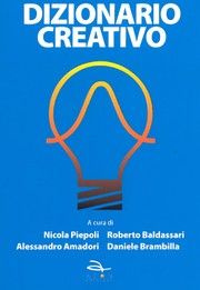 Cover of: DIZIONARIO CREATIVO: Percorsi, tracce, idee e spunti per risolvere i problemi