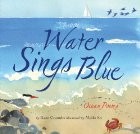 Cover of: Water sings blue: ocean poems