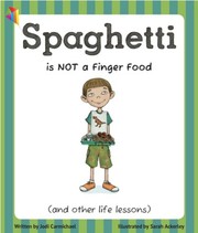 Spaghetti is Not a Finger Food (and Other Life Lessons) by Jodi Carmichael