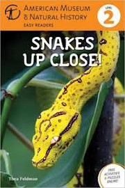 Cover of: American Museum of Natural History easy readers: Snakes up close!