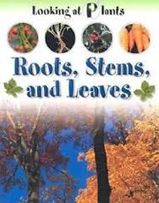 Cover of: Roots, stems, and leaves