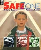 Cover of: The safe zone: a kid's guide to personal safety