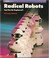 Cover of: Radical robots