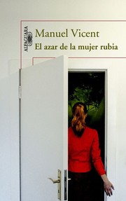 El azar de la mujer rubia by Manuel Vicent