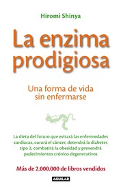 Cover of: La enzima prodigiosa: Una forma de vida sin enfermar