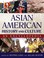 Cover of: Asian American history and culture