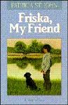 Cover of: Friska, my friend