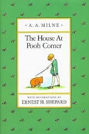 The house at Pooh Corner by A. A. Milne