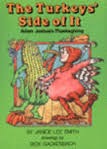 Cover of: The turkeys' side of it by Janice Lee Smith