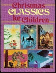 Cover of: Christmas classics for children.