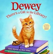 Cover of: Dewey: there's a cat in the library!