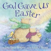 Cover of: God gave us Easter by Lisa Tawn Bergren