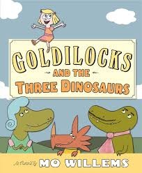 Goldilocks and the three dinosaurs by 