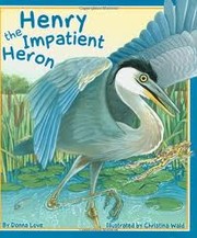 Cover of: Henry the impatient heron | 