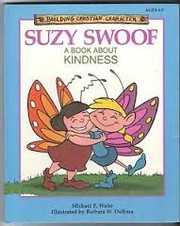 Cover of: Suzy Swoof: a book about kindness