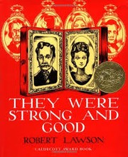 Cover of: They were strong and good by Robert Lawson