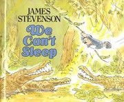 Cover of: We can't sleep by James Stevenson