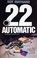 Cover of: .22 automatic