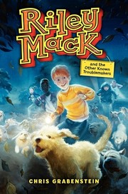 Cover of: Riley Mack and the other known troublemakers
