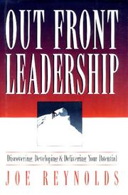 Cover of: Out Front Leadership: Discovering, Developing and Delivering Your Potential