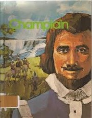Cover of: Champlain; explorer of New France by Matthew G. Grant