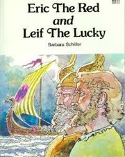 Cover of: Eric the Red and Leif the Lucky by Barbara Schiller