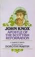 Cover of: John Knox, the Scottish reformer by Dorothy Martin