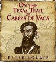 Cover of: On the Texas trail of Cabeza de Vaca by Peter Lourie