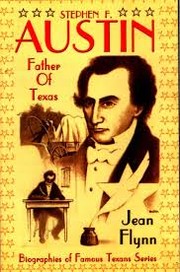 Cover of: stephen f.austin, the father of texas