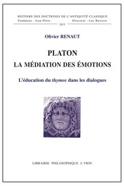 Cover of: Platon : La Médiation des émotions: L'éducation du thymos dans les dialogues