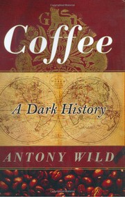 Cover of: Coffee by Antony Wild