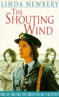 Cover of: The Shouting Wind by Linda Newbery