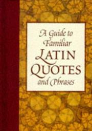 A guide to familiar Latin quotes and phrases by Robin Langley Sommer