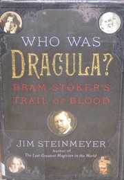 Cover of: Who Was Dracula?: Bram Stoker's Trail of Blood
