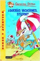 Cover of: ¿Querías vacaciones, Stilton? by 