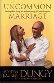 Uncommon Marriage by Tony & Lauren Dungy
