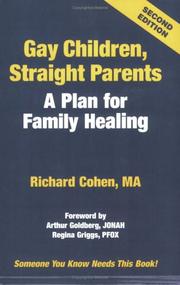 Cover of: Gay Children, Straight Parents: A Plan for Family Healing