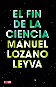 Cover of: El fin de la ciencia by Manuel Lozano Leyva