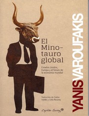 Cover of: El minotauro global: : EE.UU, Europa y el futuro de la economía mundial