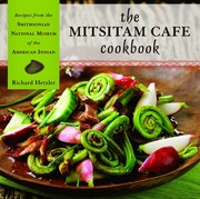 The Mitsitam Cafe Cookbook by Richard Hetzler