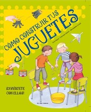 Cover of: Cómo construir tus juguetes