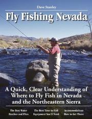 Dave Stanley's no nonsense guide to fly fishing in Nevada by Stanley, Dave, Dave Stanley, Jeff Cavender