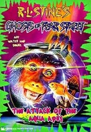 Ghosts of Fear Street - The Attack of the Aqua Apes by R. L. Stine