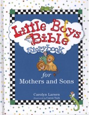 Cover of: Little Boys Bible Storybook for Mothers and Sons