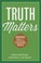 Cover of: Truth matters