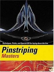 Cover of: Pinstriping Masters Techniques,Tricks,and Special F/X for Laying Down the Line