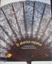 Cover of: El abanico español : la colección del Marqués de Colomina.