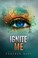 Cover of: Ignite Me