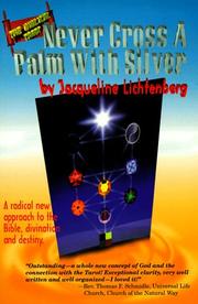 Cover of: Never Cross a Palm With Silver (The Bible Tarot Series) by Jacqueline Lichtenberg